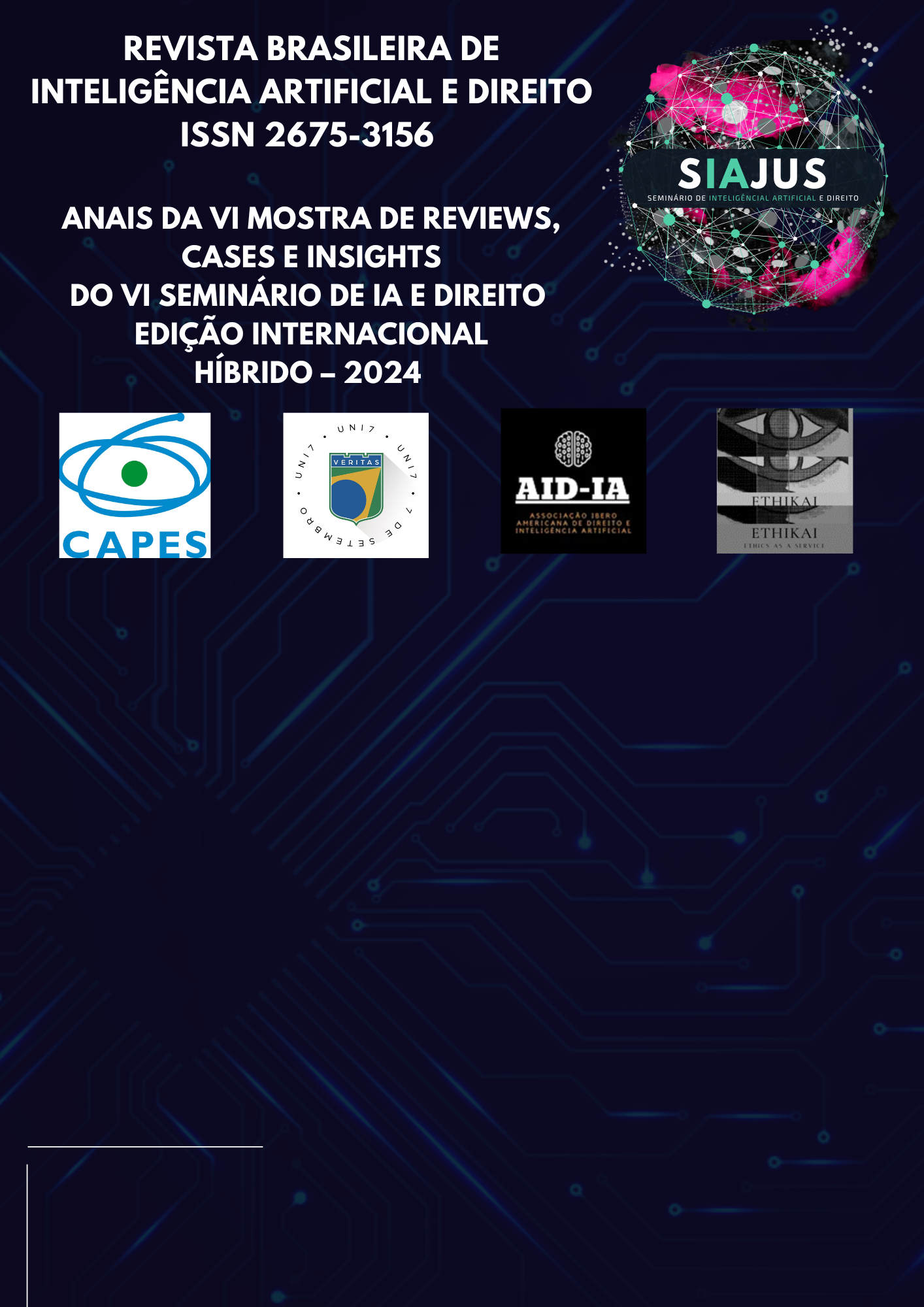 					Visualizar v. 1 n. 1 (2024): Anais da VI Mostra de Reviews, Cases e Insights do VI Seminário de IA e Direito, 2024
				